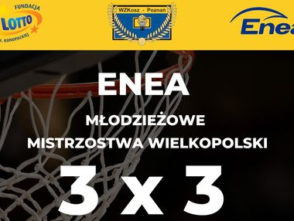 Turniej Strefowy Młodzieżowych Mistrzostw Wielkopolski w koszykówce 3×3